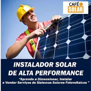 CURSO COMPLETO  ENERGIA SOLAR - INSTALADOR SOLAR DE ALTA PERFORMANCE